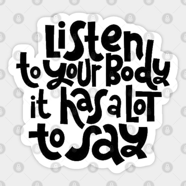 Fitness Motivational Quote - Listen To Your Body - Inspirational Workout Gym Quotes Typography Sticker by bigbikersclub